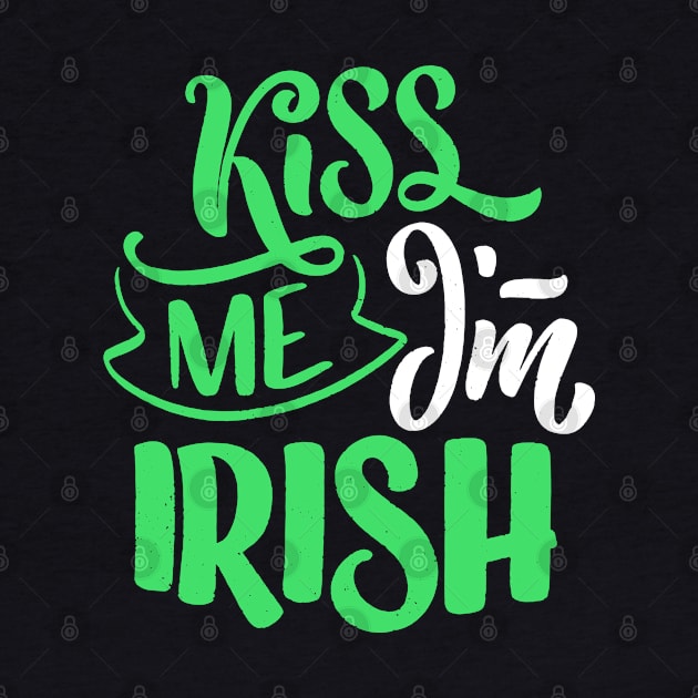 St. Patrick`s Day KIss me I`m Irish by Lin-Eve